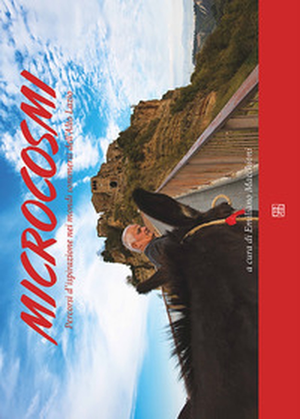 Microcosmi. Percorsi d'ispirazione nei mondi sommersi dell'Alto Lazio - Librerie.coop Microcosmi. Percorsi d'ispirazione nei mondi sommersi dell'Alto Lazio - Librerie.coop