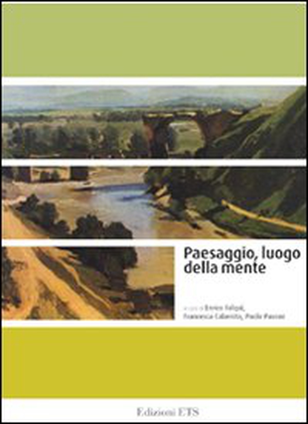 Paesaggio, luogo della mente - Librerie.coop Paesaggio, luogo della mente - Librerie.coop
