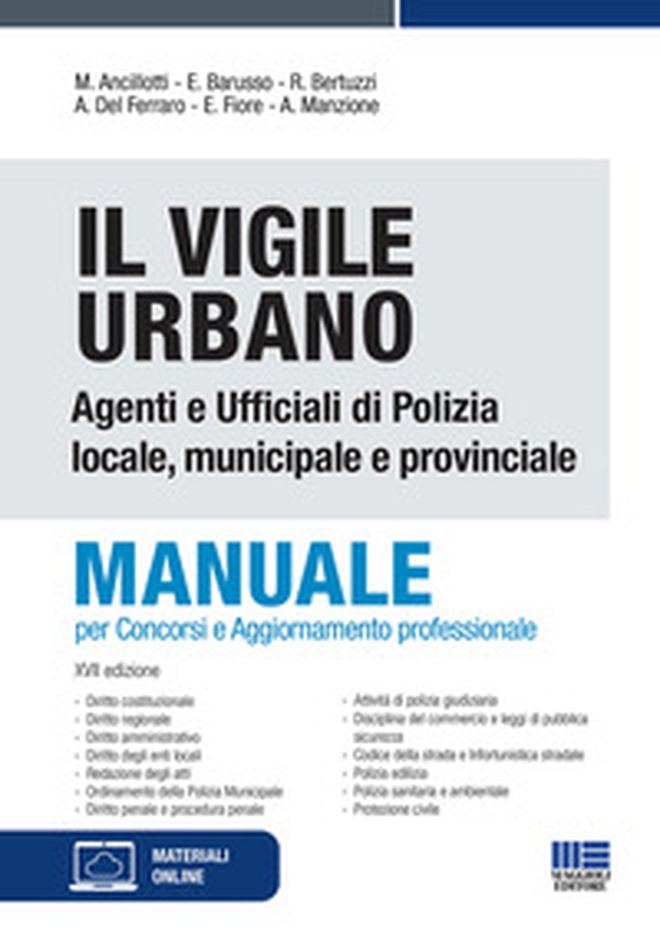 Il vigile urbano. Manuale per agenti e ufficiali di polizia locale, municipale e provinciale - Librerie.coop Il vigile urbano. Manuale per agenti e ufficiali di polizia locale, municipale e provinciale - Librerie.coop