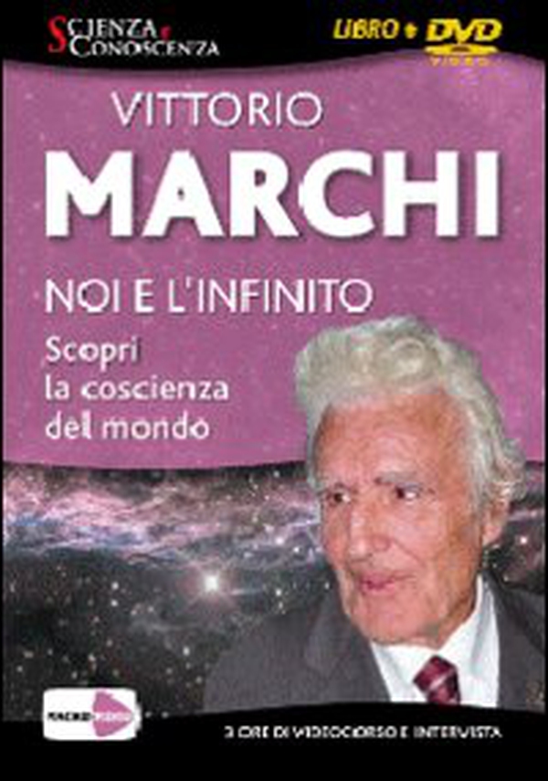 Noi e l'infinito. Scopri la coscienza del mondo. DVD - Librerie.coop Noi e l'infinito. Scopri la coscienza del mondo. DVD - Librerie.coop