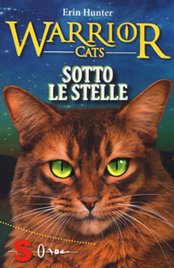 Sotto le stelle. Warrior cats - Librerie.coop Sotto le stelle. Warrior cats - Librerie.coop