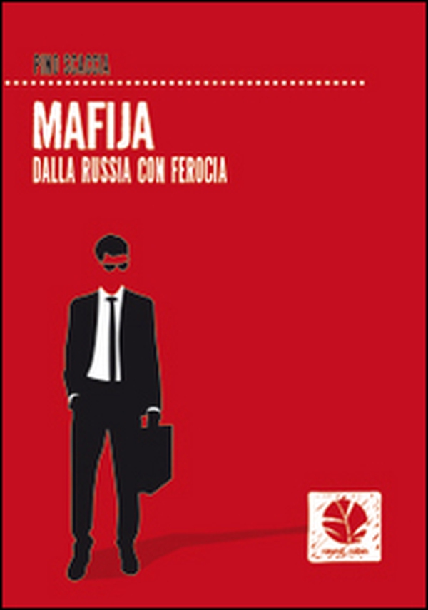 Mafija. Dalla Russia con ferocia - Librerie.coop Mafija. Dalla Russia con ferocia - Librerie.coop