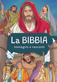 La Bibbia. Immagini e racconti - Librerie.coop