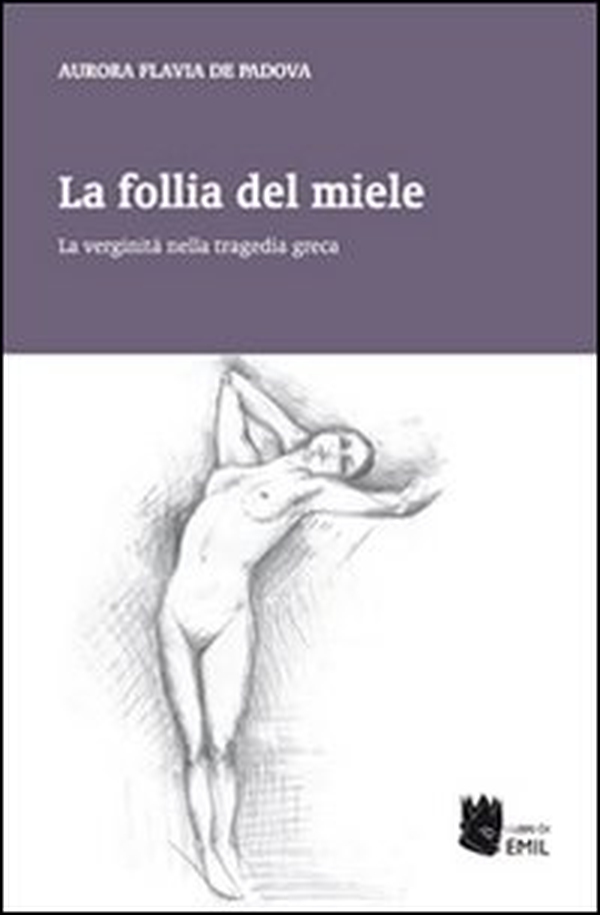 La follia del miele - Librerie.coop La follia del miele - Librerie.coop