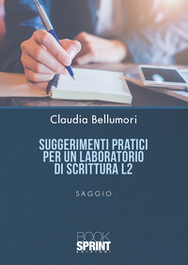 Suggerimenti pratici per un laboratorio di scrittura L2 - Librerie.coop Suggerimenti pratici per un laboratorio di scrittura L2 - Librerie.coop