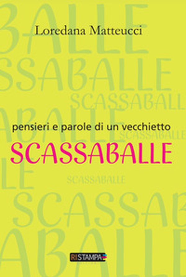Pensieri e parole di vecchietto scassaballe - Librerie.coop Pensieri e parole di vecchietto scassaballe - Librerie.coop