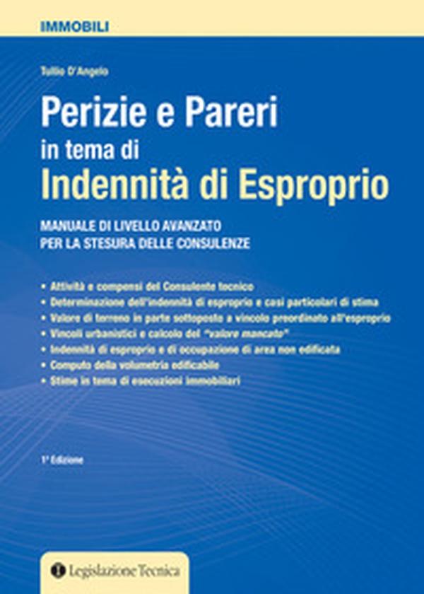 Perizie e pareri in tema di indennità di esproprio. Manuale di livello avanzato per la stesura delle consulenze - Librerie.coop Perizie e pareri in tema di indennità di esproprio. Manuale di livello avanzato per la stesura delle consulenze - Librerie.coop
