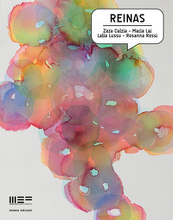 Reinas. Zaza Calzia. Maria Lai. Lalla Lussu. Rossana Rossi - Librerie.coop Reinas. Zaza Calzia. Maria Lai. Lalla Lussu. Rossana Rossi - Librerie.coop