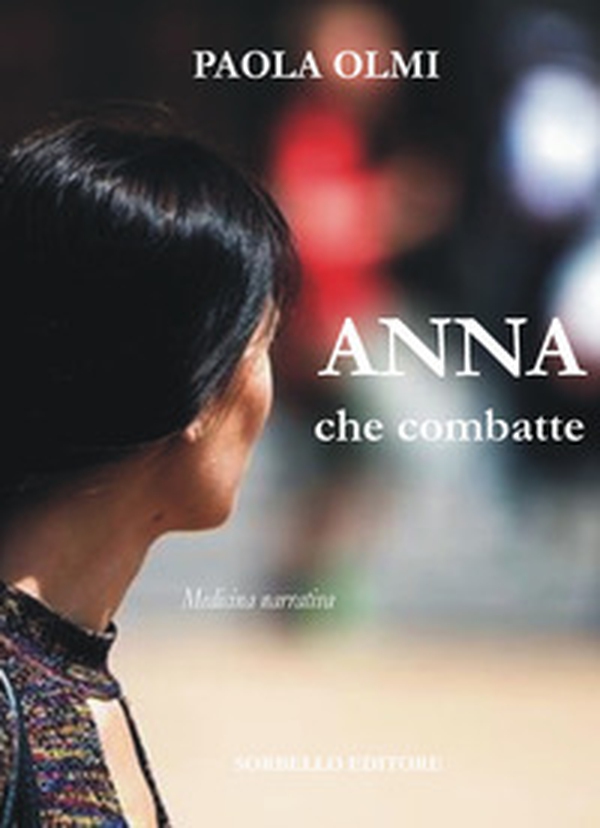 Anna che combatte - Librerie.coop Anna che combatte - Librerie.coop
