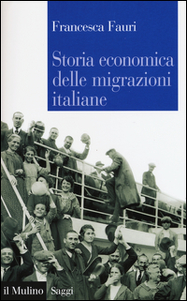 Storia economica delle migrazioni italiane - Librerie.coop Storia economica delle migrazioni italiane - Librerie.coop