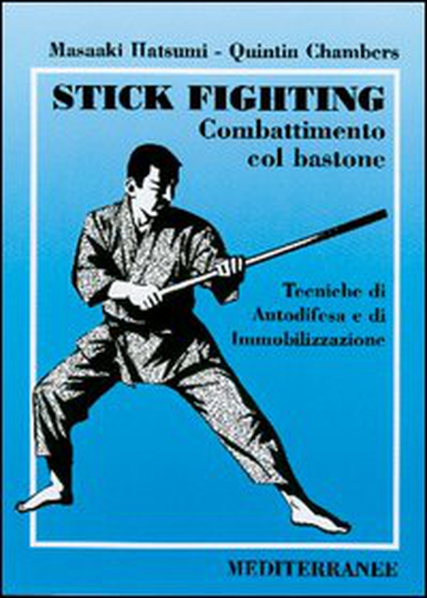 Stick fighting. Combattimento col bastone. Tecniche di autodifesa e di immobilizzazione - Librerie.coop Stick fighting. Combattimento col bastone. Tecniche di autodifesa e di immobilizzazione - Librerie.coop