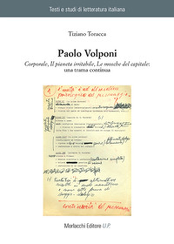 Paolo Volponi. «Corporale», «Il pianeta irritabile», «Le mosche del capitale»: una trama continua - Librerie.coop Paolo Volponi. «Corporale», «Il pianeta irritabile», «Le mosche del capitale»: una trama continua - Librerie.coop
