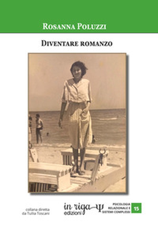 Diventare romanzo. Narrazione e consapevolezza in una psicoterapia integrata - Librerie.coop Diventare romanzo. Narrazione e consapevolezza in una psicoterapia integrata - Librerie.coop