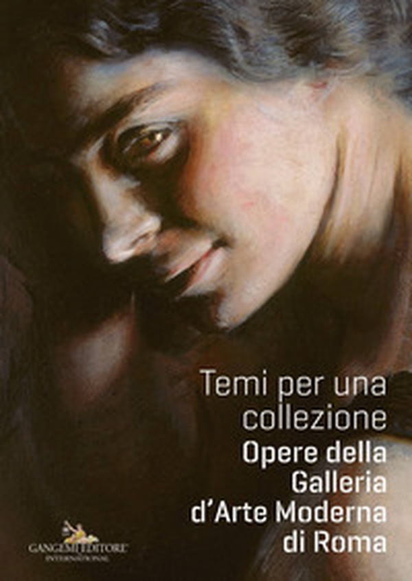 Temi per una collezione. Opere della Galleria d'Arte Moderna di Roma - Librerie.coop Temi per una collezione. Opere della Galleria d'Arte Moderna di Roma - Librerie.coop