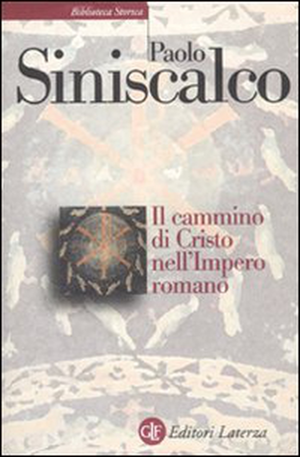Il cammino di Cristo nell'impero romano - Librerie.coop Il cammino di Cristo nell'impero romano - Librerie.coop
