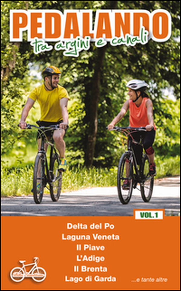 Pedalando tra argini e canali - Librerie.coop Pedalando tra argini e canali - Librerie.coop