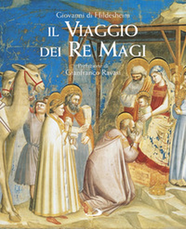 Il viaggio dei Re Magi - Librerie.coop Il viaggio dei Re Magi - Librerie.coop