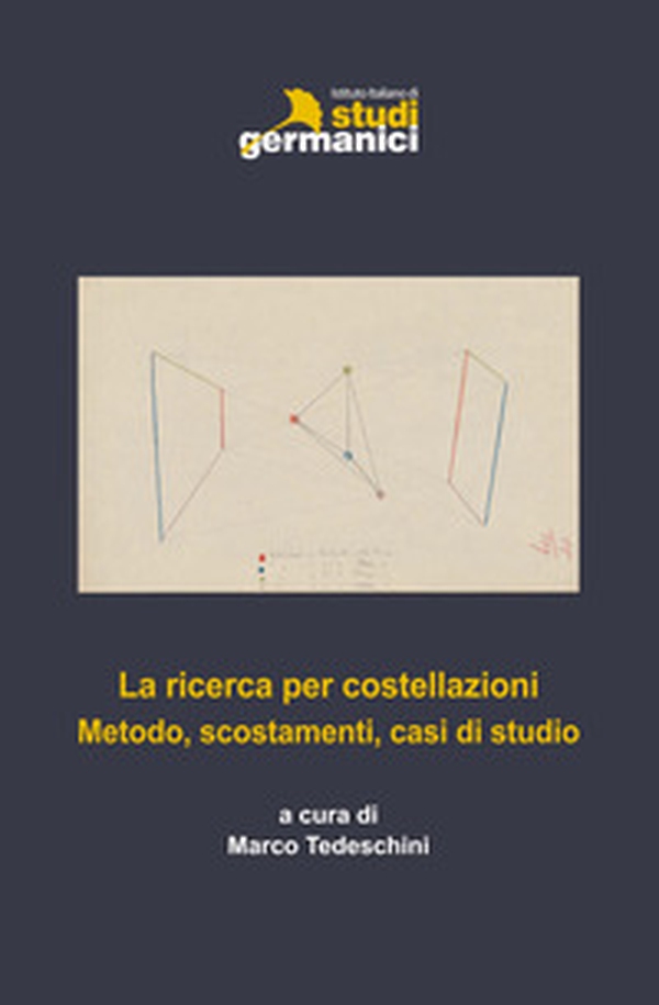 La ricerca per costellazioni: metodo, scostamenti, casi di studio - Librerie.coop La ricerca per costellazioni: metodo, scostamenti, casi di studio - Librerie.coop