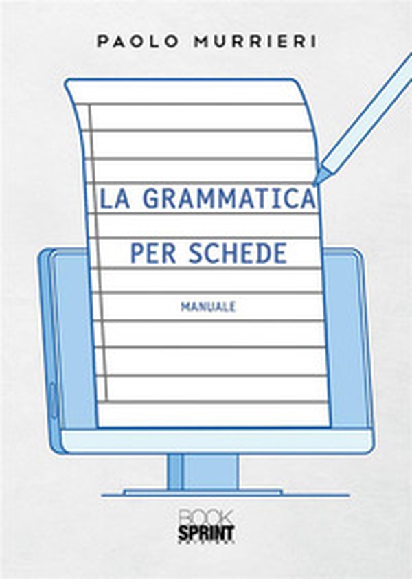 La grammatica per schede - Librerie.coop La grammatica per schede - Librerie.coop