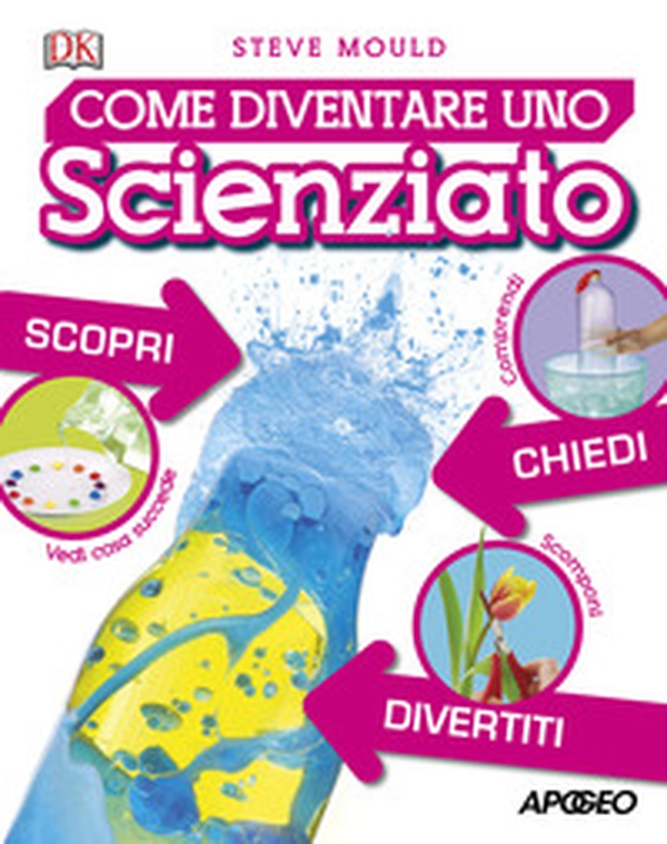 Come diventare uno scienziato - Librerie.coop Come diventare uno scienziato - Librerie.coop