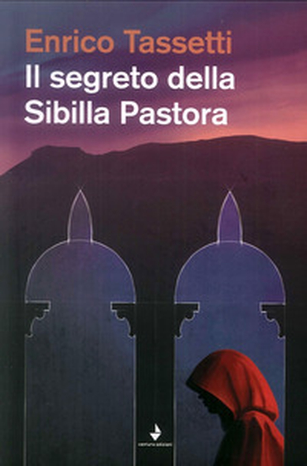 Il segreto della Sibilla Pastora - Librerie.coop Il segreto della Sibilla Pastora - Librerie.coop