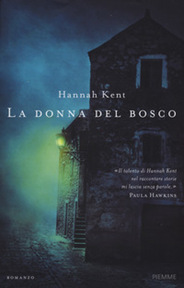 La donna del bosco - Librerie.coop La donna del bosco - Librerie.coop