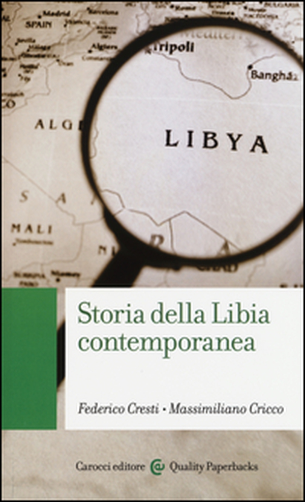 Storia della Libia contemporanea - Librerie.coop Storia della Libia contemporanea - Librerie.coop