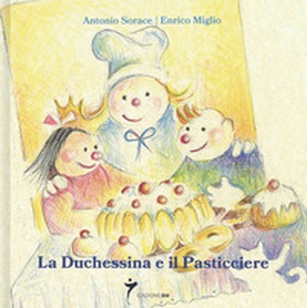 La duchessina e il pasticciere - Librerie.coop La duchessina e il pasticciere - Librerie.coop