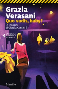 Quo vadis, baby? Le indagini di Giorgia Cantini - Vol. 1 - Librerie.coop