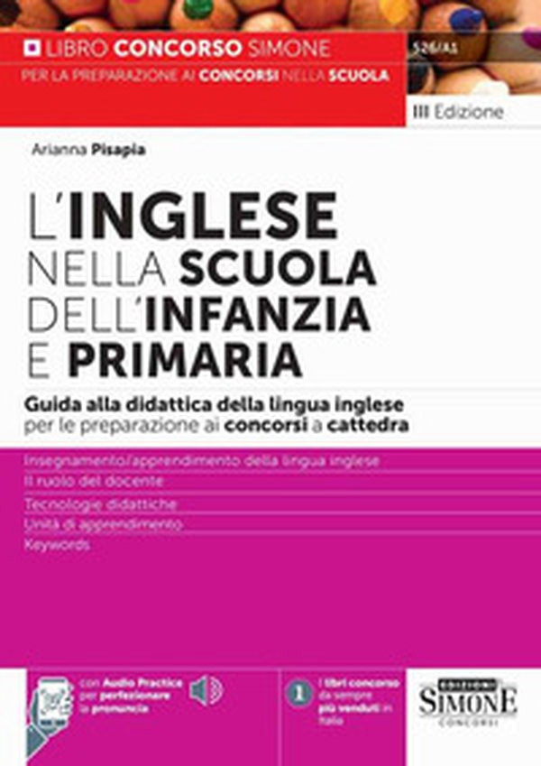 Inglese nella scuola dell'infanzia e primaria. Guida alla didattica della lingua inglese per la preparazione alle prove scritte e orali dei concorsi a cattedra - Librerie.coop Inglese nella scuola dell'infanzia e primaria. Guida alla didattica della lingua inglese per la preparazione alle prove scritte e orali dei concorsi a cattedra - Librerie.coop