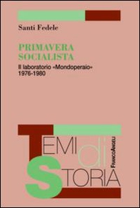 Primavera socialista. Il laboratorio «Mondoperaio» 1976-1980 - Librerie.coop