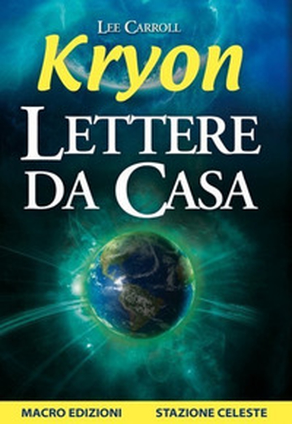 Kryon. Lettere da casa - Librerie.coop Kryon. Lettere da casa - Librerie.coop
