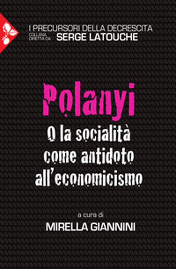 Polanyi. O la socialità come antidoto all'economicismo - Librerie.coop Polanyi. O la socialità come antidoto all'economicismo - Librerie.coop