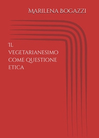 Il vegetarianesimo come questione etica - Librerie.coop