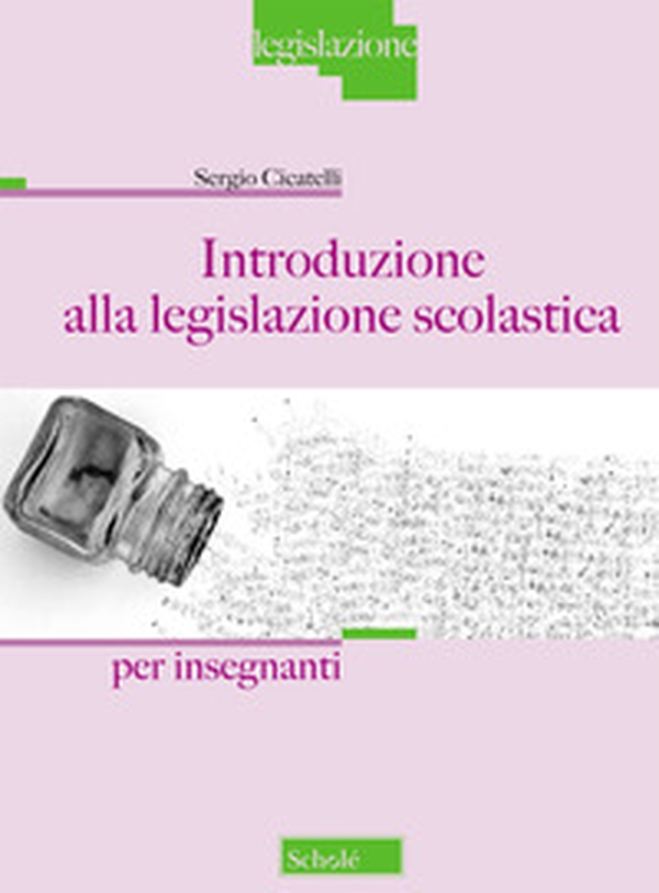 Introduzione alla legislazione scolastica. Per Insegnanti - Librerie.coop Introduzione alla legislazione scolastica. Per Insegnanti - Librerie.coop