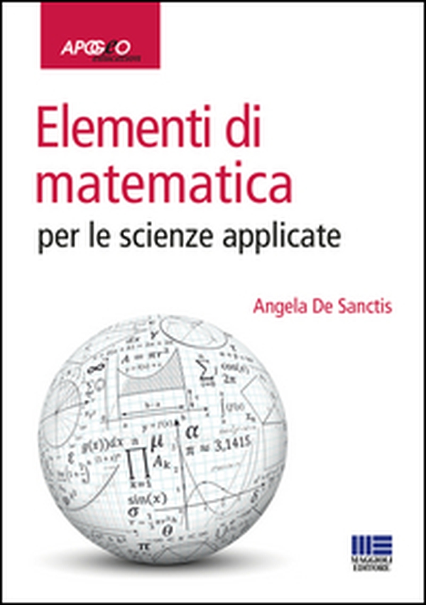 Elementi di matematica per le scienze applicate - Librerie.coop Elementi di matematica per le scienze applicate - Librerie.coop