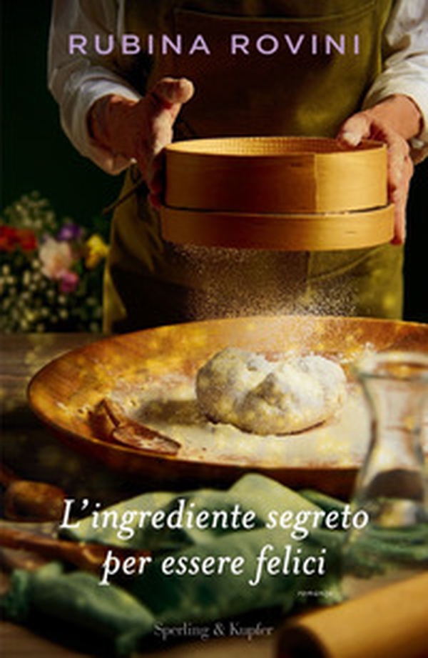 L'ingrediente segreto per essere felici - Librerie.coop L'ingrediente segreto per essere felici - Librerie.coop