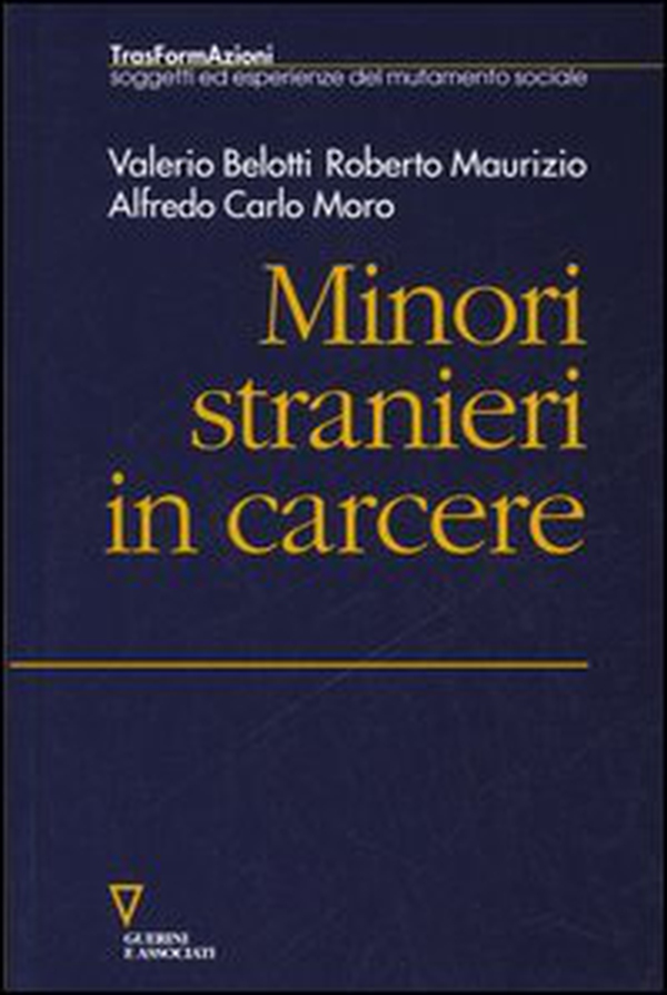 Minori stranieri in carcere - Librerie.coop Minori stranieri in carcere - Librerie.coop