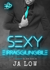 Sexy e irraggiungibile. I playboy di New York - Vol. 3 - Librerie.coop