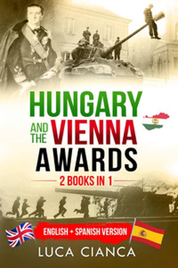 Hungary and the Vienna awards. (2 books in 1). Ediz. inglese e francese - Librerie.coop Hungary and the Vienna awards. (2 books in 1). Ediz. inglese e francese - Librerie.coop