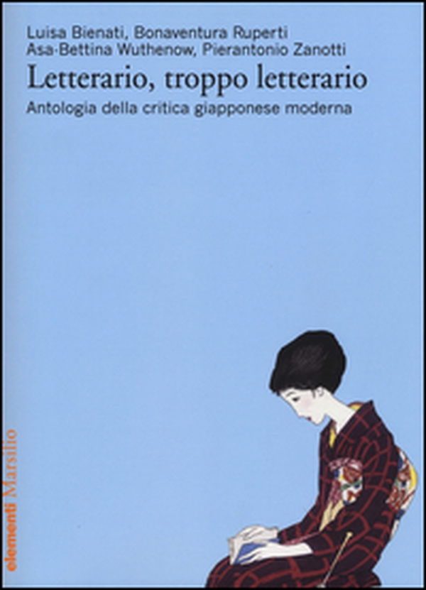 Letterario, troppo letterario. Antologia della critica giapponese moderna - Librerie.coop Letterario, troppo letterario. Antologia della critica giapponese moderna - Librerie.coop