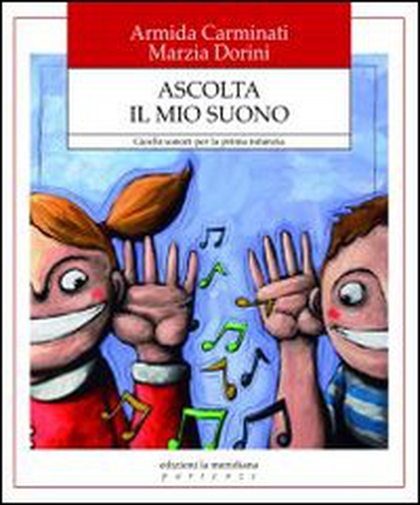 Ascolta il mio suono. Giochi sonori per la prima infanzia - Librerie.coop Ascolta il mio suono. Giochi sonori per la prima infanzia - Librerie.coop