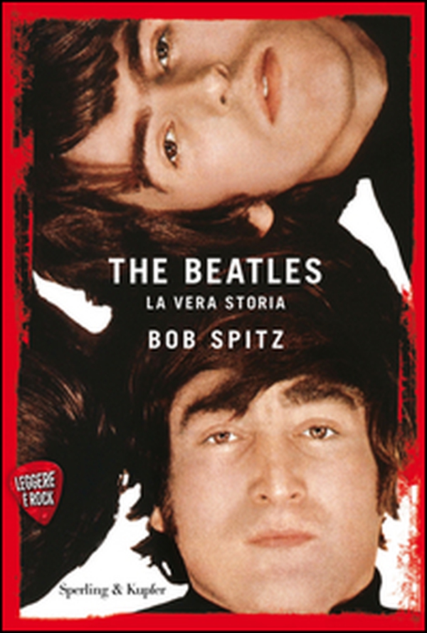The Beatles. La vera storia. Leggere è rock - Librerie.coop The Beatles. La vera storia. Leggere è rock - Librerie.coop