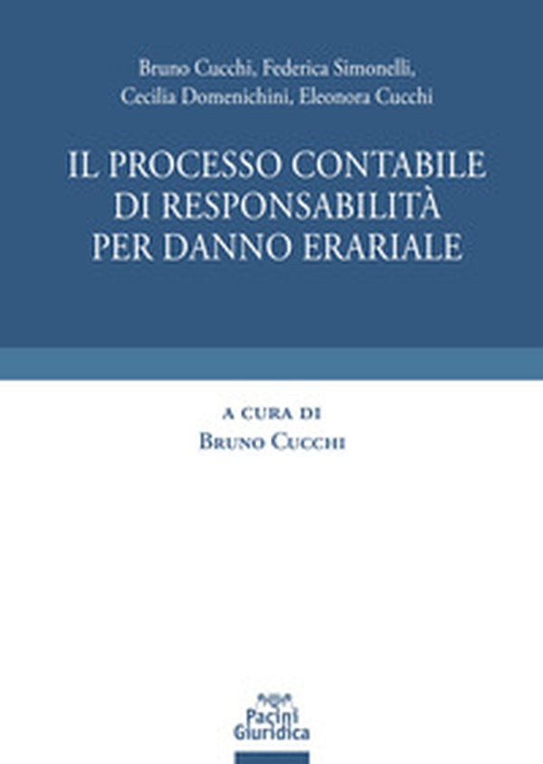 Processo contabile di responsabilità per danno erariale - Librerie.coop Processo contabile di responsabilità per danno erariale - Librerie.coop