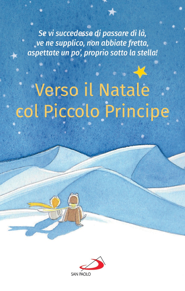 Verso il Natale col Piccolo Principe - Librerie.coop Verso il Natale col Piccolo Principe - Librerie.coop