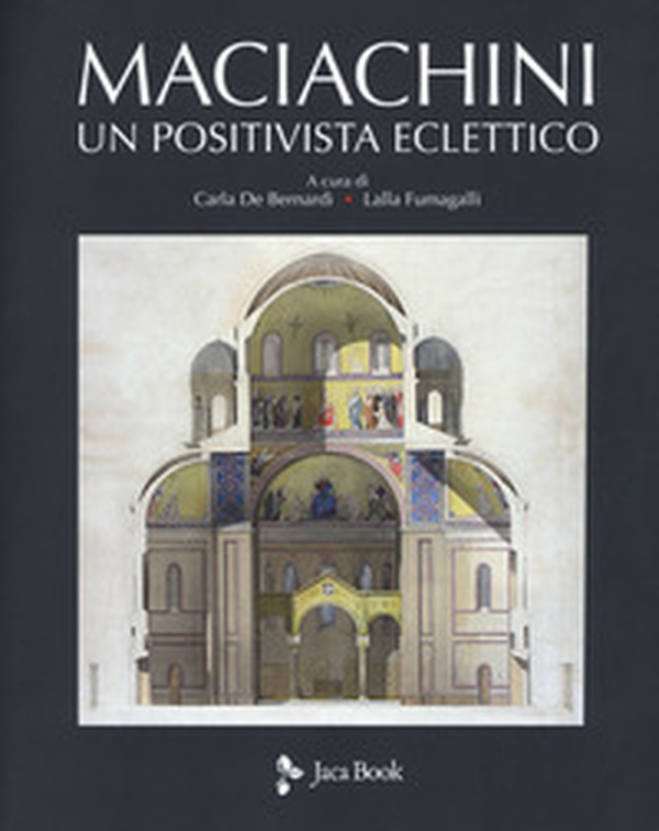 Maciachini. Un positivista eclettico - Librerie.coop Maciachini. Un positivista eclettico - Librerie.coop