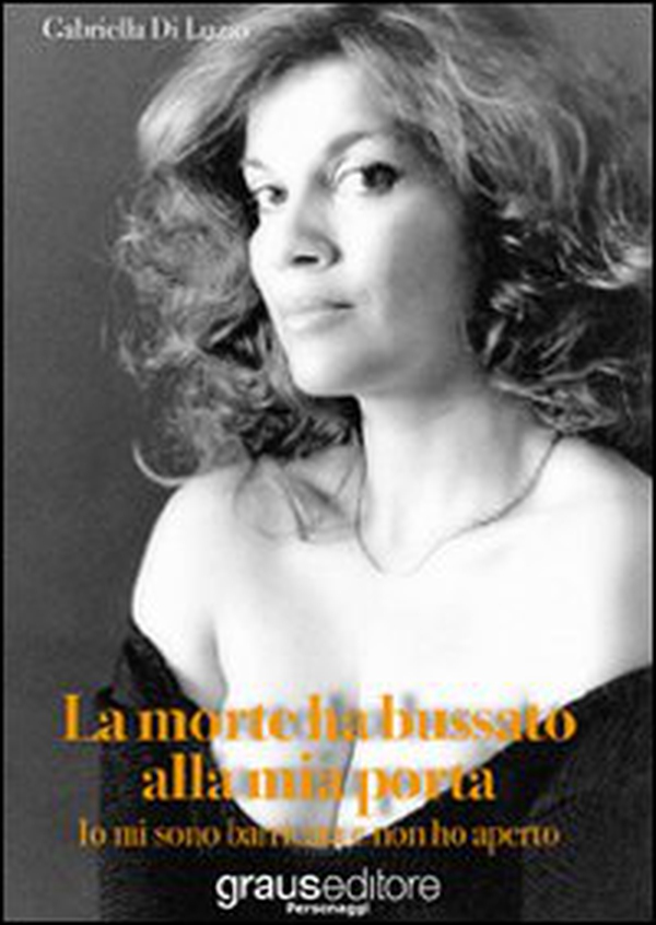 La morte ha bussato alla mia porta. Io mi sono barricata e non ho aperto - Librerie.coop La morte ha bussato alla mia porta. Io mi sono barricata e non ho aperto - Librerie.coop