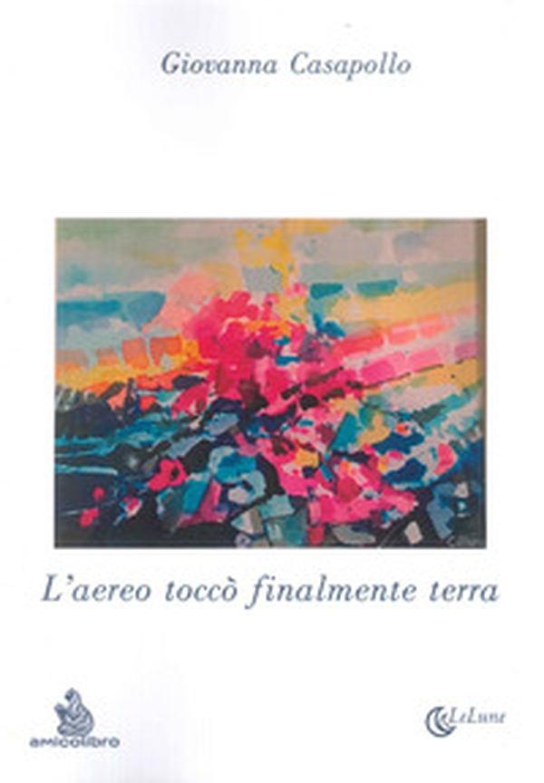 L'aereo toccò finalmente terra - Librerie.coop L'aereo toccò finalmente terra - Librerie.coop