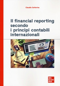 Il financial reporting secondo i principi contabili internazionali - Librerie.coop