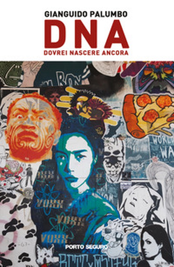 D.N.A.. Dovrei Nascere Ancora - Librerie.coop D.N.A.. Dovrei Nascere Ancora - Librerie.coop